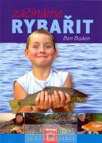 Začínáme rybařit - Ben Boden