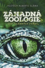 Záhadná zoologie - Vojtěch Sláma
