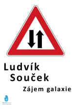 Zájem galaxie - Ludvík Souček