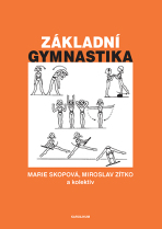 Základní gymnastika - Marie Skopová,Miroslav Zítko