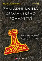Základní kniha germánského pohanství -  Na duchovní cestě Ásatrú - Paxsonová Diana L.