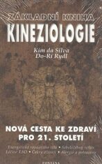 Základní kniha kineziologie - Kim da Silva,Do-Ri Rydl