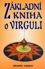 Základní kniha o virguli - Vladislav Trávníček
