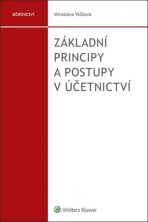 Základní principy a postupy v účetnictví - Vlčková Miroslava