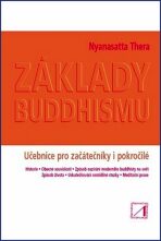 Základy buddhismu - Thera Nyanasatta