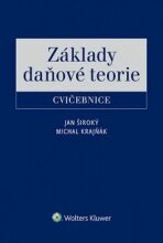 Základy daňové teorie Cvičebnice - Jan Široký,Michal Krajňák