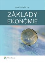 Základy ekonómie - Eva Muchová, Ľubomír Darmo, ...
