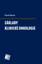 Základy klinické onkologie - Pavel Klener
