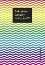 Základy Knihy XI-XII - Eukleides