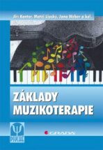 Základy muzikoterapie - Jiří Kantor, Matěj Lipský, ...
