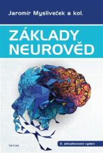 Základy neurověd - Jaromír Mysliveček