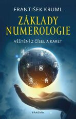 Základy numerologie - Věštění z čísel a karet - František Kruml