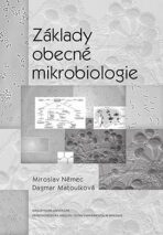 Základy obecné mikrobiologie - Miroslav Němec, ...