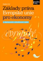 Základy práva EU pro ekonomy 6.vyd. - Vladimír Týč