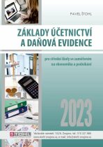 Základy účetnictví a daňová evidence 2023 - Pavel Štohl