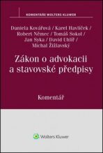 Zákon o advokacii a stavovské předpisy - Daniela Kovářová, ...