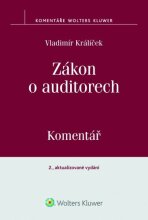 Zákon o auditorech. Komentář. 2., aktualizované vydání - Vladimír Králíček