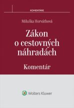 Zákon o cestovných náhradách - Miluška Horváthová