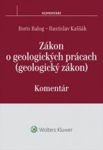 Zákon o geologických prácach - Boris Balog, ...