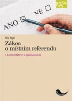 Zákon o místním referendu s komentářem a judikaturou - Filip Rigel