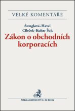 Zákon o obchodních korporacích - Petr Kuhn, Filip Cileček, ...