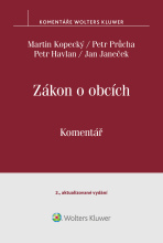 Zákon o obcích (č. 128/2000 Sb.). Komentář, 2. vydání - Petr Havlan, Martin Kopecký, ...