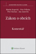 Zákon o obcích Komentář - Petr Průcha, Petr Havlan, ...