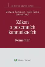 Zákon o pozemních komunikacích (č. 13/1997 Sb.) - Komentář - Karel Černín, Michal Tichý, ...