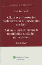 Zákon o provozování rozhlasového a televizního vysílání - Aleš Rozehnal
