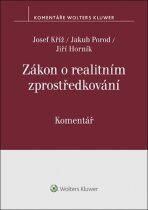 Zákon o realitním zprostředkování Komentář - Jiří Horník, Josef Kříž, ...