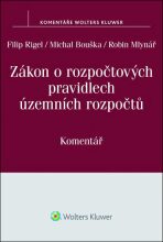 Zákon o rozpočtových pravidlech územních rozpočtů - Filip Rigel, Michal Bouška, ...