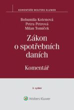 Zákon o spotřebních daních. Komentář - 3. vydání - Milan Tomíček, ...