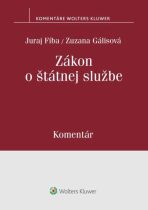 Zákon o štátnej službe - Zuzana Gálisová,Juraj Fíba