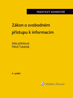 Zákon o svobodném přístupu k informacím. Praktický komentář. 3. vydání - Miloš Tuháček, ...