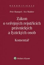 Zákon o veřejných rejstřících: Komentář - Petr Hampel,Ivo Walder
