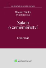 Zákon o zeměměřictví (č. 200/1994 Sb.) – komentář - Eva Barešová, ...