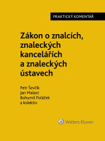 Zákon o znalcích, znaleckých kancelářích a znaleckých ústavech (254/2019 Sb.). Praktický komentář - autorů kolektiv
