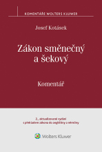 Zákon směnečný a šekový. Komentář. 2. vydání - Josef Kotásek