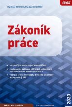 Zákoník práce 2023 (sešitové vydání) - Mgr. Zdeněk Schmied, ...