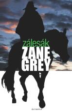Zálesák - Zane Grey