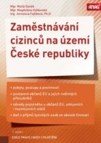 Zaměstnávání cizinců na území České republiky - Magdaléna Vyškovská, ...