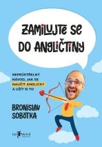 Zamilujte se do angličtiny - Bronislav Sobotka