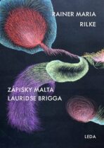 Zápisky Malta Lauridse Brigga - Reiner Maria Rilke