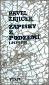 Zápisky z podzemí (1973-1980) - Pavel Zajíček