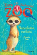 Zara a jej Záchranná zoo Neposlušná surikata - Amelia Cobb