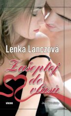 Zašeptej do vlasů - Lenka Lanczová
