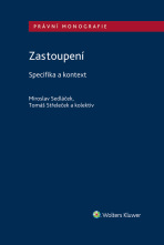 Zastoupení - Specifika a kontext - Miroslav Sedláček, ...