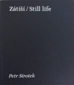 Zátiší/Still life - Sirotek Petr