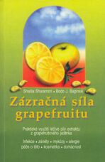 Zázračná síla grapefruitu - Shalila Sharamonová, ...