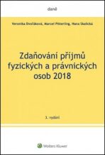 Zdaňování příjmů fyzických a právnických osob 2018 - Hana Skalická, ...